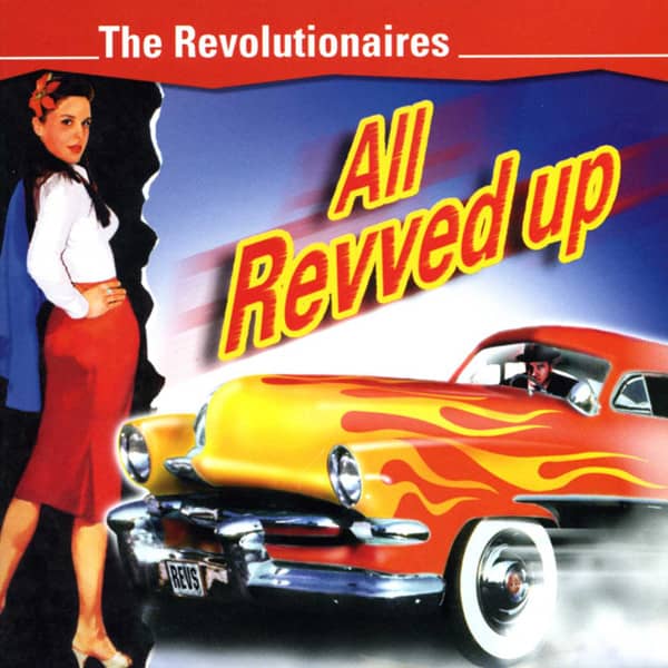 Revolutionaires All Revved Up Revolutionaires All Revved Up
