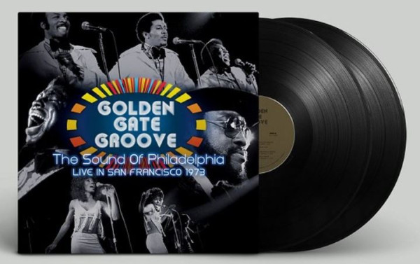 Golden Gate Groove - The Sound Of Philadelphia - Live In San Francisco 1973 (2-LP)