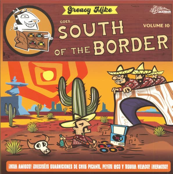 Greasy Mike Goes South Of The Border (LP)