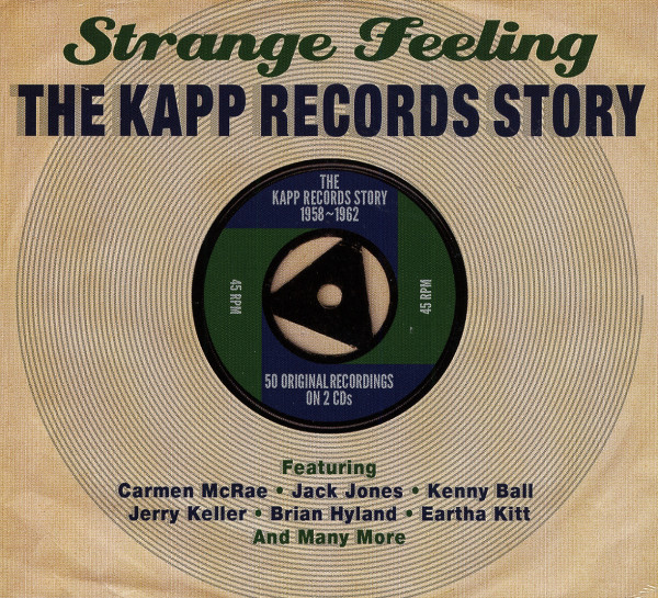 Strange Feeling - The Kapp Records Story (2-CD) Strange Feeling - The Kapp Records Story (2-CD)
