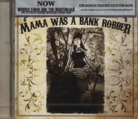 Aperçu: Mama Was A Bank Robber (CD) Aperçu: Mama Was A Bank Robber (CD)