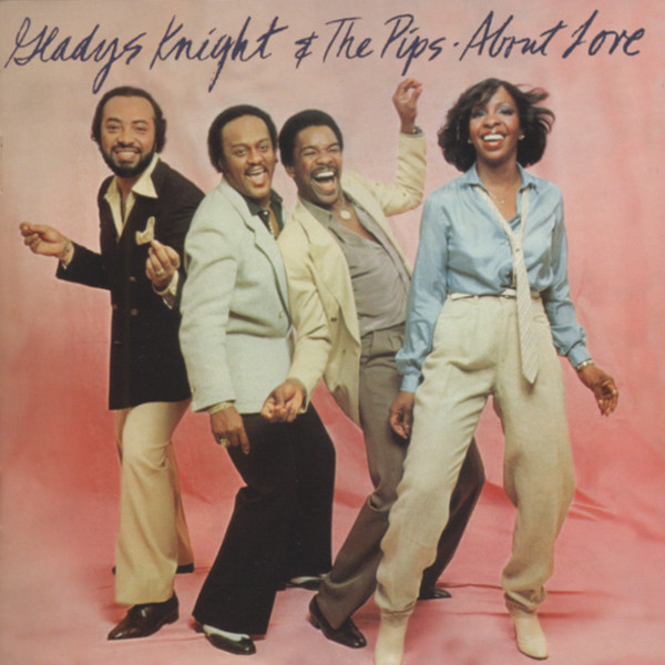 Knight, Gladys & The Pips About Love (1980)...plus