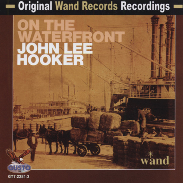 Hooker, John Lee On The Waterfront Hooker, John Lee On The Waterfront