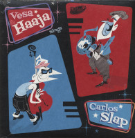 Aperçu: Vesa Haaja sings Carlos Slap (45rpm, 7inch) Aperçu: Vesa Haaja sings Carlos Slap (45rpm, 7inch)