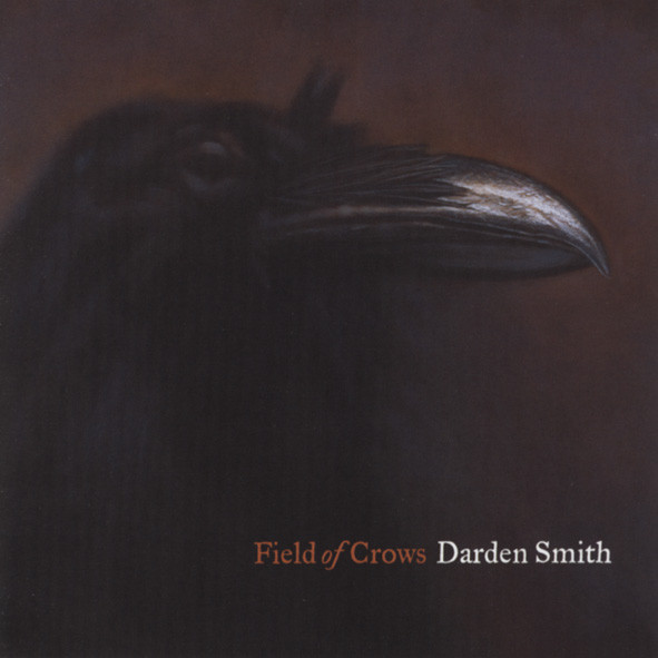 Smith, Darden Field Of Crows (2005) Smith, Darden Field Of Crows (2005)