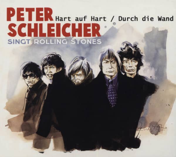 Peter Schleicher - Singt Rolling Stones - Hart auf Hart & Durch die Wand Peter Schleicher - Singt Rolling Stones - Hart auf Hart & Durch die Wand