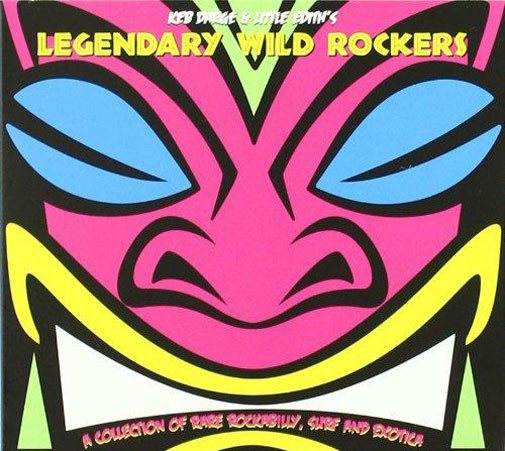 Va Legendary Wild Rockers(Keb Darge&Little Edith Va Legendary Wild Rockers(Keb Darge&Little Edith