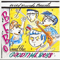 Aperçu: Bebo And The Goodtime Boys (CD) Aperçu: Bebo And The Goodtime Boys (CD)