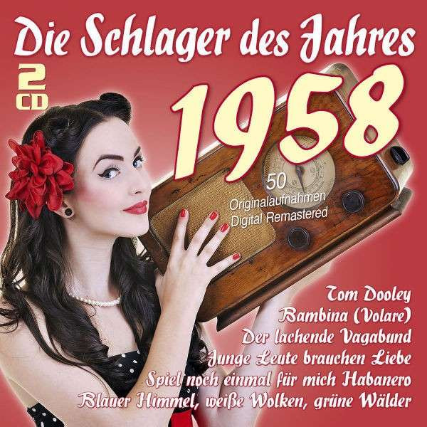 Die Schlager des Jahres 1958 (2-CD) Die Schlager des Jahres 1958 (2-CD)