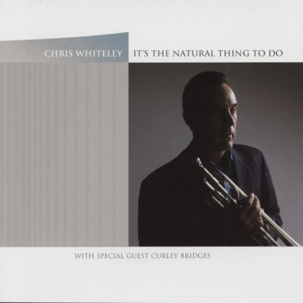Whiteley, Chris It's The Natural Thing To Do Whiteley, Chris It's The Natural Thing To Do