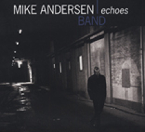 Andersen Band, Mike Echoes Andersen Band, Mike Echoes