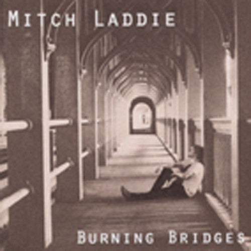 Laddie, Mitch Burning Bridges