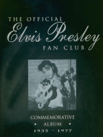 Aperçu: The Official Elvis Presley, 1935-1977: Fan Club Commemorative Album Aperçu: The Official Elvis Presley, 1935-1977: Fan Club Commemorative Album