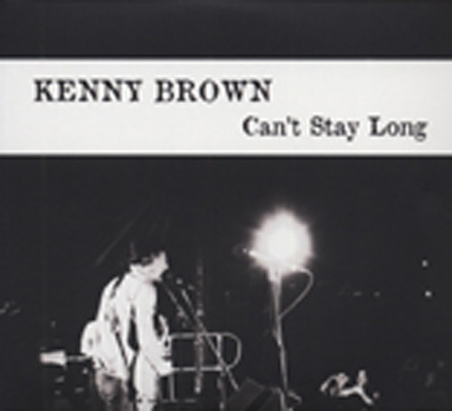 Brown, Kenny Can't Stay Long (2-CD) Brown, Kenny Can't Stay Long (2-CD)