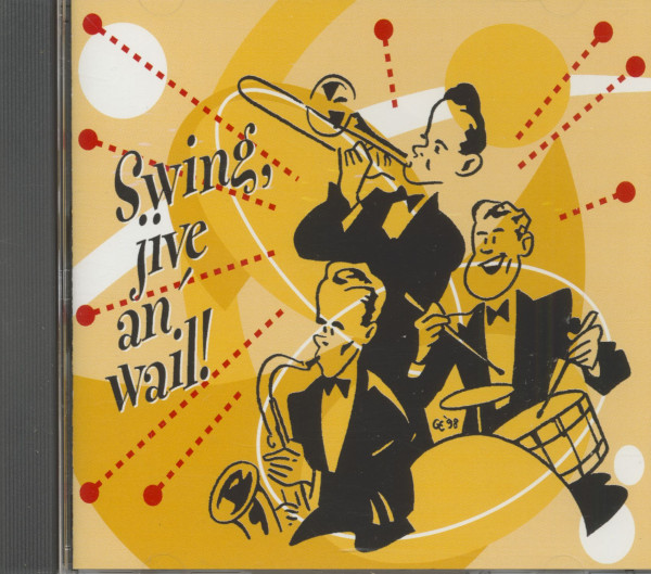 Swing, Jive An' Wail! (CD) Swing, Jive An' Wail! (CD)