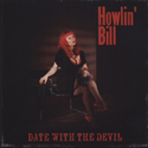 Howlin' Bill Date With The Devil Howlin' Bill Date With The Devil