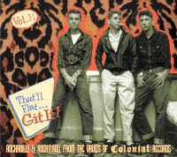 Aperçu: Vol.31 - Rockabilly & Rock 'n' Roll From The Vaults Of Colonial Records (CD) Aperçu: Vol.31 - Rockabilly & Rock 'n' Roll From The Vaults Of Colonial Records (CD)