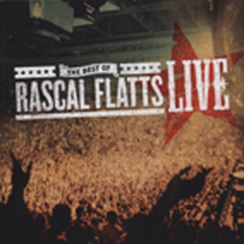 Rascal Flatts Best Of Rascal Flatts - Live Rascal Flatts Best Of Rascal Flatts - Live