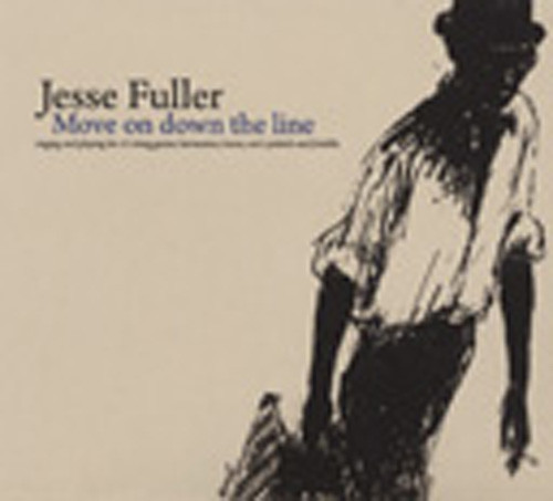Fuller, Jesse Move On Down The Line Fuller, Jesse Move On Down The Line