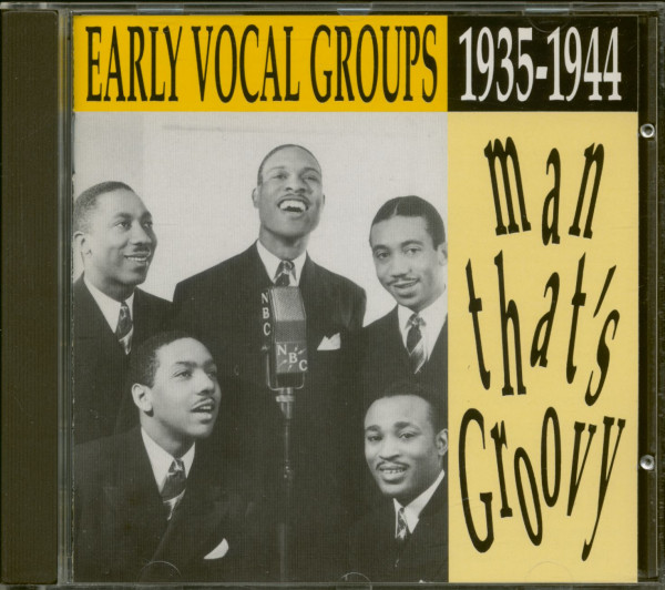 Man That's Groovy - Early Vocal Groups 1935-1944 (CD) Man That's Groovy - Early Vocal Groups 1935-1944 (CD)