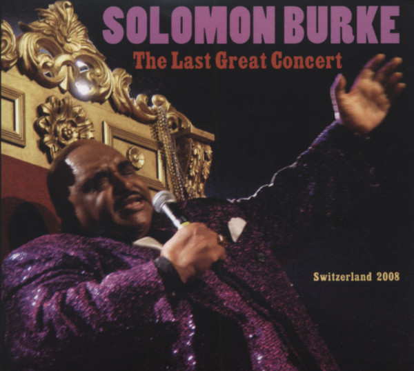 Burke, Solomon Last Great Concert (2-CD) Burke, Solomon Last Great Concert (2-CD)