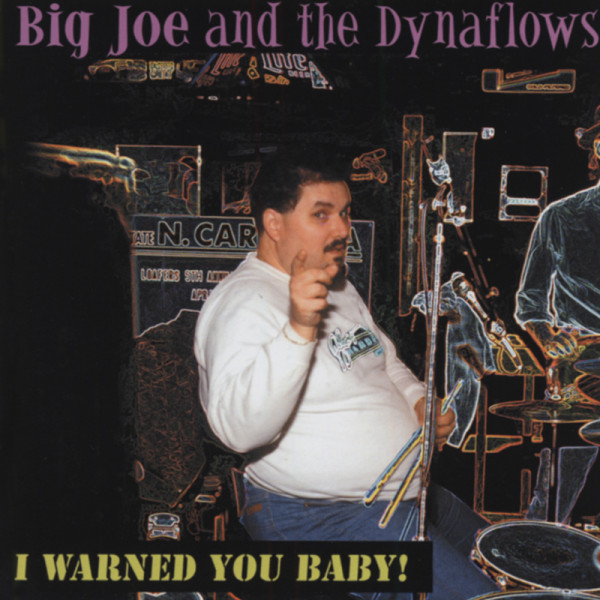 Maher, Big Joe & The Dynaflows I Warned You Baby Maher, Big Joe & The Dynaflows I Warned You Baby