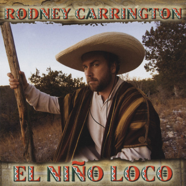 Carrington, Rodney El Nino Loco