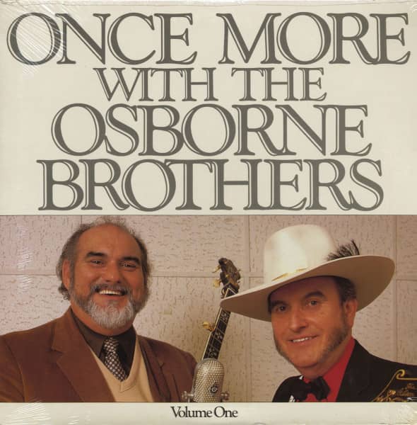 Once More With The Osborne Brothers Vol.1 (LP) Once More With The Osborne Brothers Vol.1 (LP)