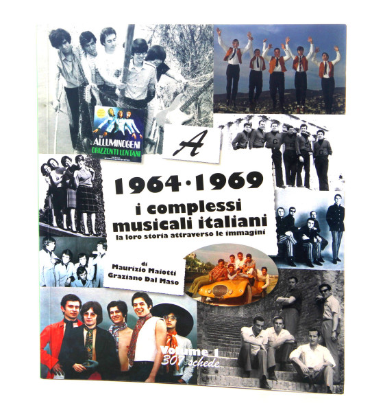 I Complessi Musicali Italiani 1964-1969 Vol.1 A I Complessi Musicali Italiani 1964-1969 Vol.1 A