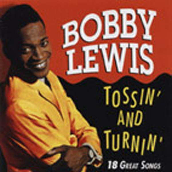 Lewis, Bobby Tossin' & Turnin' Lewis, Bobby Tossin' & Turnin'