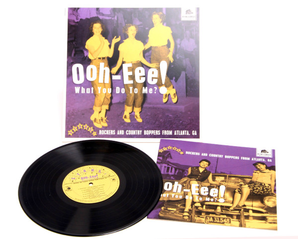 Ooh-Eee! What You Do To Me?! - Stars, Inc. Rockers and Country Boppers from Atlanta, GA (LP, 10inch, 45rpm, Ltd.)