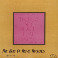 Aperçu: There's No Place Like Home - The Best Of Rome Records 1960-61 (LP) Aperçu: There's No Place Like Home - The Best Of Rome Records 1960-61 (LP)