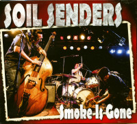 Aperçu: Soil Senders Smoke Is Gone (2013) Aperçu: Soil Senders Smoke Is Gone (2013)
