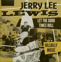 Aperçu: Let The Good Times Roll - Hillbilly Music (7inch, 45rpm, PS) Aperçu: Let The Good Times Roll - Hillbilly Music (7inch, 45rpm, PS)