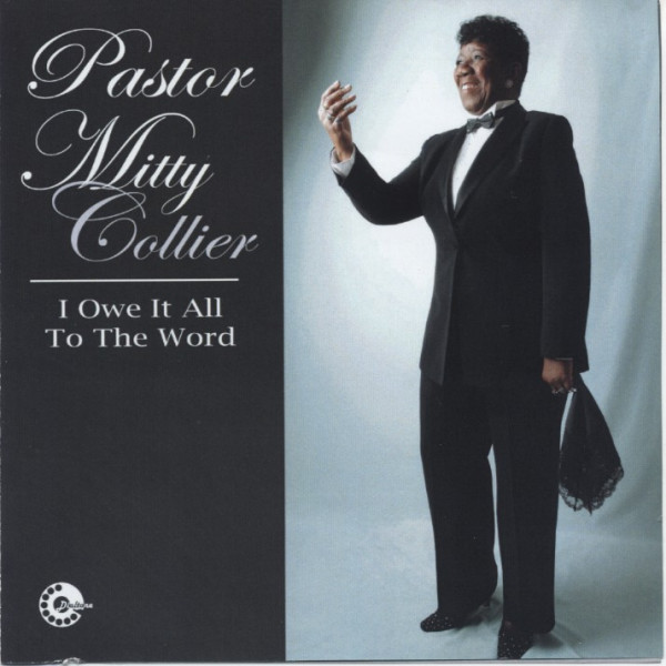 Collier, Pastor Mitty I Owe It All To The World