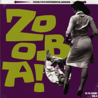 Aperçu: Zoo-Ba! Va Va Voom! Vol.2 - 16 Early 60s Instrumental Shakers (LP) Aperçu: Zoo-Ba! Va Va Voom! Vol.2 - 16 Early 60s Instrumental Shakers (LP)