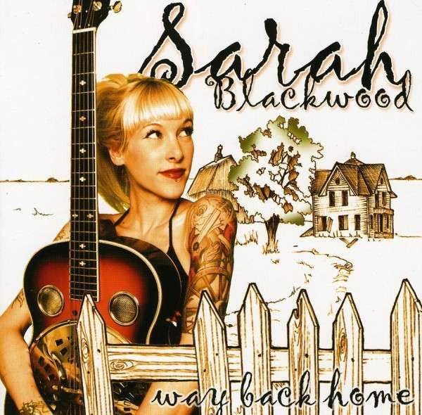 Blackwood, Sarah Way Back Home