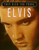 Aperçu: They Died Too Young - Elvis Aperçu: They Died Too Young - Elvis