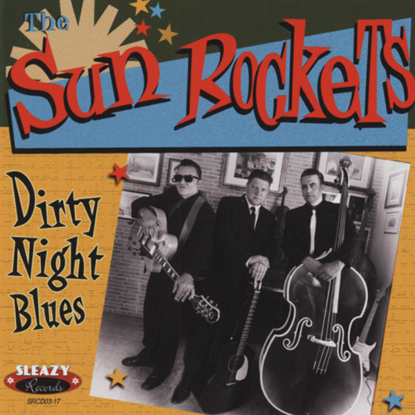 Sun Rockets Dirty Night Blues Sun Rockets Dirty Night Blues