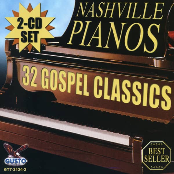 Nashville Pianos 32 Gospel Classics (2-CD) Nashville Pianos 32 Gospel Classics (2-CD)
