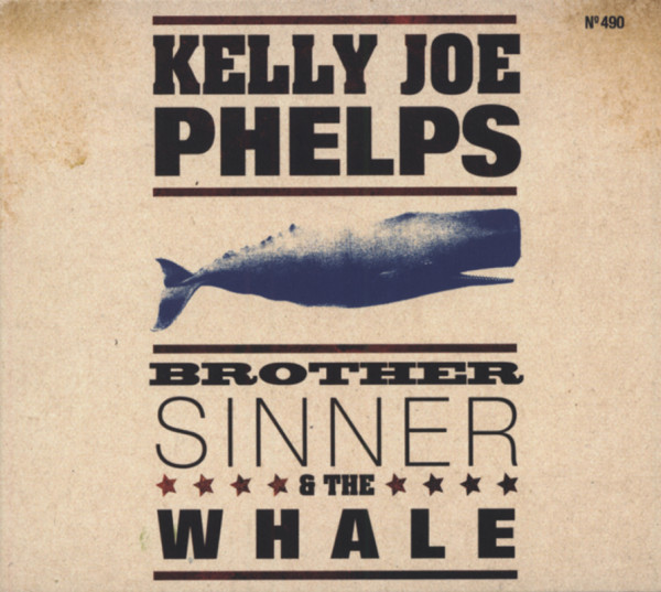 Phelps, Kelly Joe Brother Sinner And The Whale Phelps, Kelly Joe Brother Sinner And The Whale