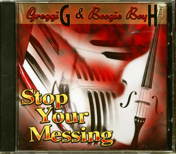 Greggi G. & Boogie Boy H Stop Your Messing