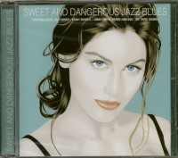 Aperçu: Sweet And Dangerous Jazz Blues (CD) Aperçu: Sweet And Dangerous Jazz Blues (CD)
