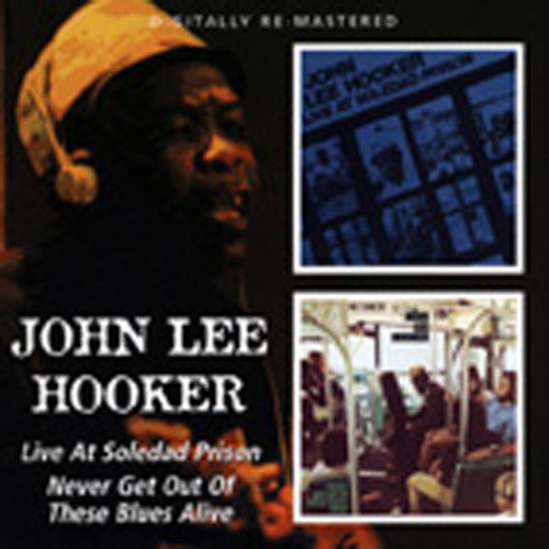 Live At Soledad Prison - Never Get Out Of These Live At Soledad Prison - Never Get Out Of These