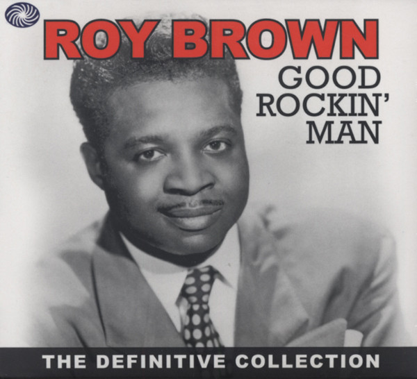 Brown, Roy Good Rockin' Man (2-CD) Brown, Roy Good Rockin' Man (2-CD)