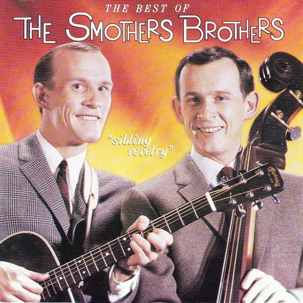 Sibling Revelry - The Best Of The Smothers Brothers (CD)