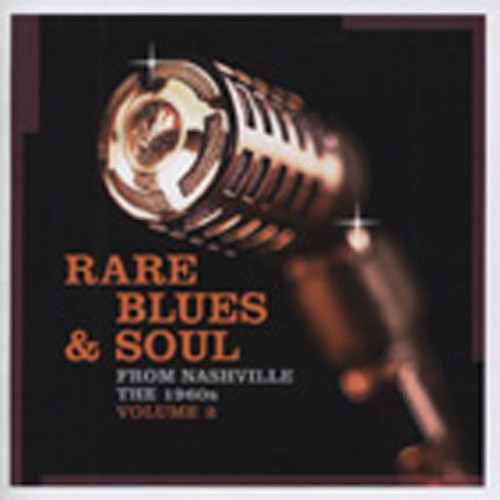 Va Rare Blues & Soul From Nashville The 1960s V2 Va Rare Blues & Soul From Nashville The 1960s V2