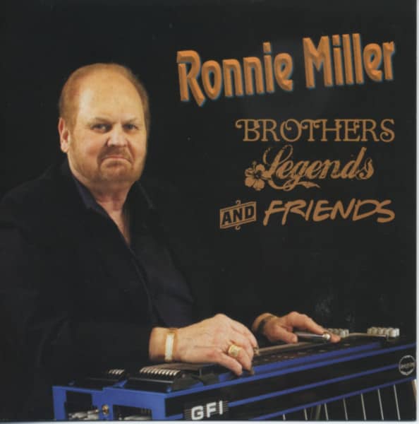 Miller, Ronnie Brothers, Legends And Friends Miller, Ronnie Brothers, Legends And Friends