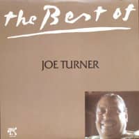 Aperçu: The Best Of Joe Turner (LP) Aperçu: The Best Of Joe Turner (LP)
