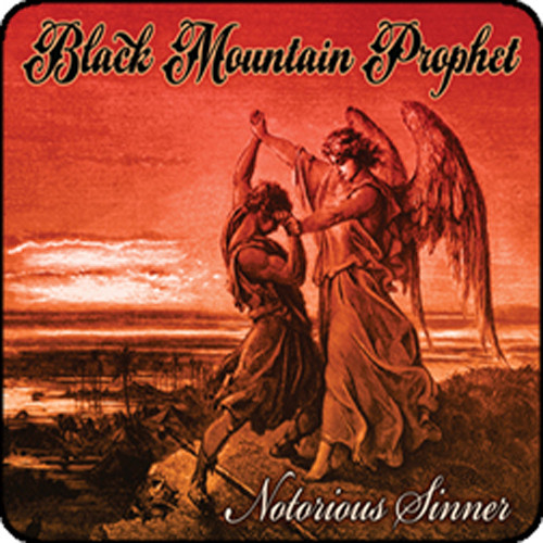 Black Mountain Prophet Notorious Sinner Black Mountain Prophet Notorious Sinner